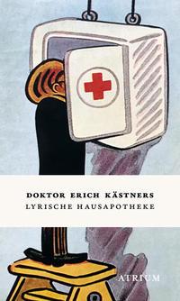 Cover Doktor Erich Kästners Lyrische Hausapotheke