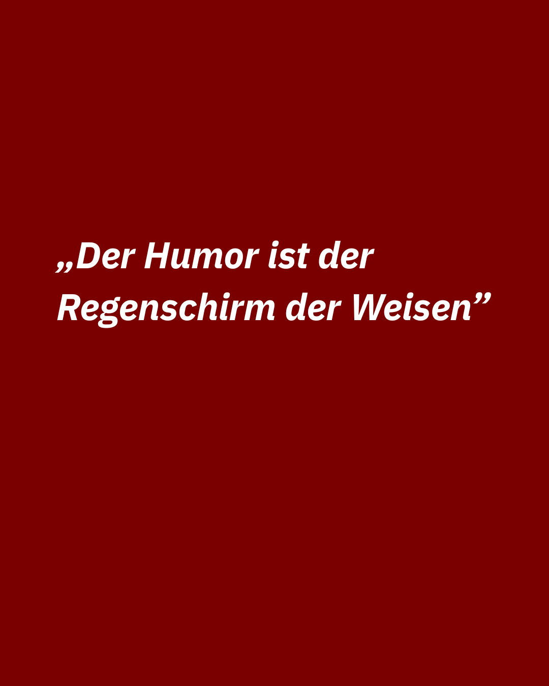 Zitat aus "Der Humor"