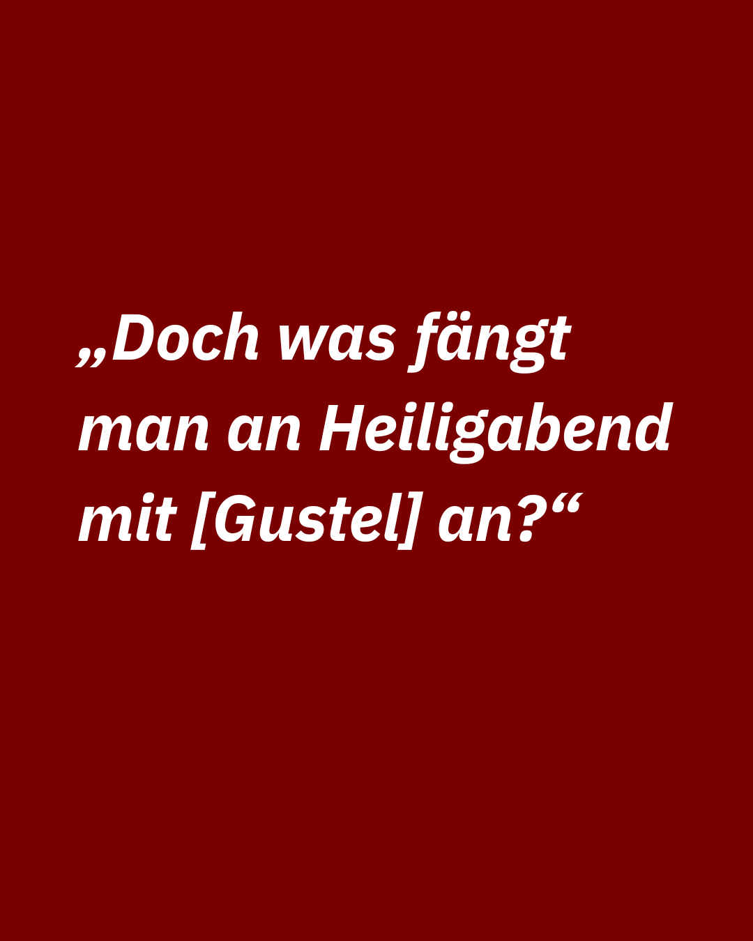 Zitat aus: "Eine schöne Bescherung!"