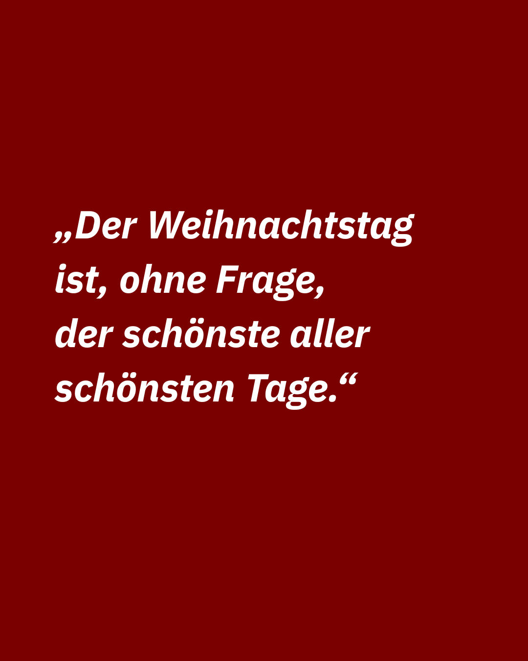 Zitat aus: "Der Weihnachtsbaum"