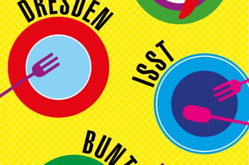 Plakat Dresden is(s)t bunt