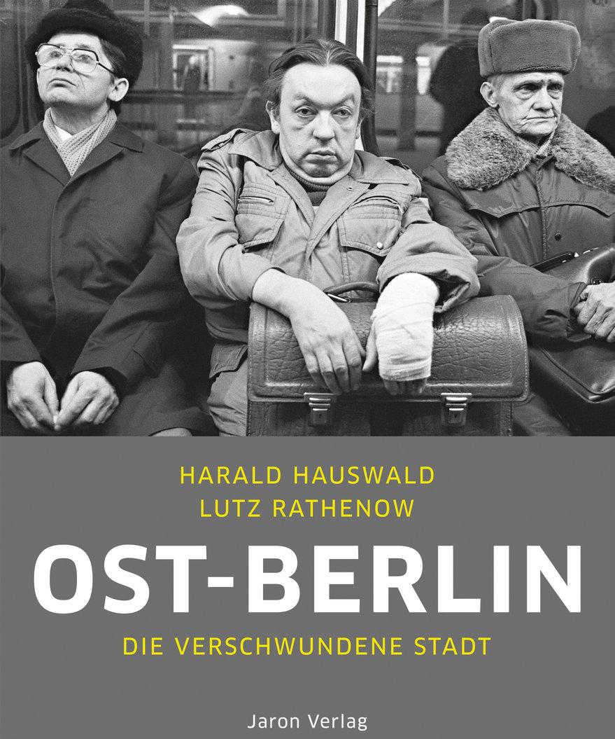 Cover Ost-Berlin. Die verschwundene Stadt