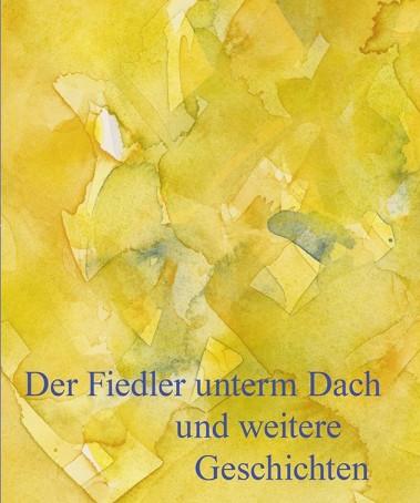 Buchcover „Der Fiedler Unterm Dach“
